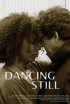 Постер «Dancing Still»