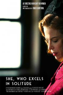 «She, Who Excels in Solitude»