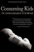 Постер «Дети-потребители: Коммерциализация детства»