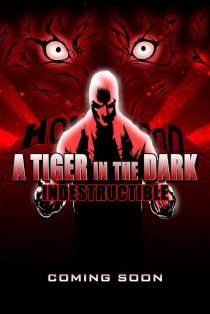«Тигр в темноте: Декаданс, Часть 2 – Неразрушимый»