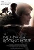 Постер «The Ballerina and the Rocking Horse»