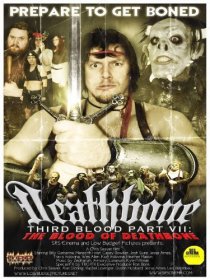 «Deathbone, Third Blood Part VII: The Blood of Deathbone»