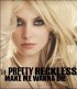 Постер «The Pretty Reckless: Make Me Wanna Die»