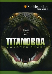 «Titanoboa: Monster Snake»