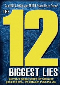 «The 12 Biggest Lies»