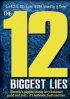 Постер «The 12 Biggest Lies»