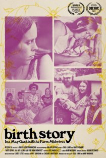 «Birth Story: Ina May Gaskin and The Farm Midwives»