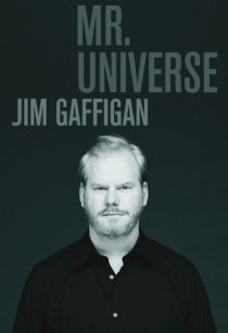 «Джим Гэффиган: Мистер Вселенная»