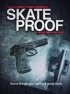 Постер «Skate Proof»