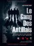 Постер «Le gang des Antillais»