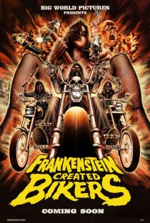 «Frankenstein Created Bikers»