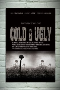 «Cold & Ugly»