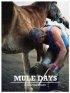 Постер «Mule Days»