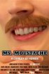 Постер «Ms. Moustache»