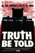 Постер «Truth Be Told»