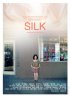 Постер «Silk»