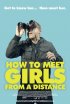 Постер «How to Meet Girls from a Distance»