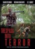 Постер «Trespass Into Terror»
