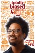 Постер «Totally Biased with W. Kamau Bell»