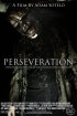 Постер «Perseveration»