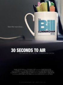 «30 Seconds to Air: The Making of the Bill Cunningham Show»