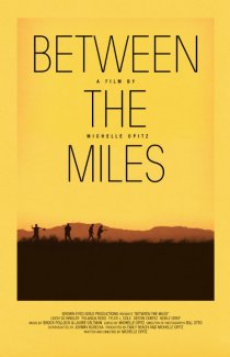 «Between the Miles»