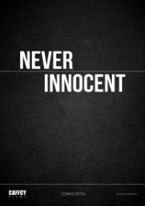«Never Innocent»