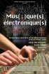 Постер «Musique(s) électronique(s)»