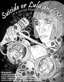 «Suicide or Lulu and Me in a World Made for Two»