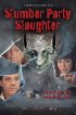 Постер «Slumber Party Slaughter»