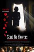 Постер «И цветов не отправил»