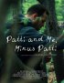 Постер «Patti and Me, Minus Patti»