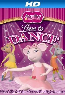 «Angelina Ballerina: Love to Dance»