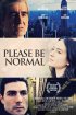 Постер «Please Be Normal»