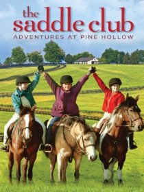 «The Saddle Club: Adventures at Pine Hollow»