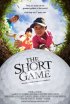 Постер «The Short Game»