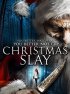 Постер «Christmas Slay»