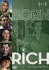 Постер «Born Rich»