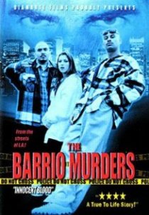 «The Barrio Murders»