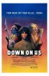 Постер «Down on Us»