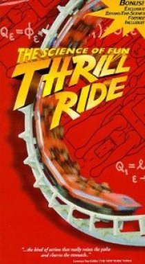«Thrill Ride: The Science of Fun»