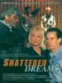 Постер «Shattered Dreams»