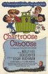 Постер «Chartroose Caboose»