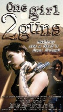 «One Girl, 2 Guns»