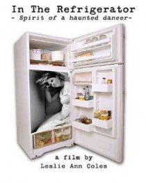 «In the Refrigerator: Spirit of a Haunted Dancer»