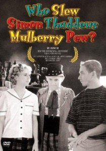 «Who Slew Simon Thaddeus Mulberry Pew»