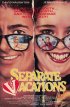 Постер «Separate Vacations»