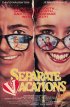 Постер «Separate Vacations»