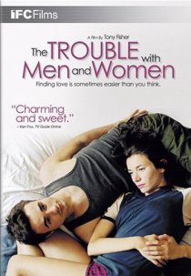«The Trouble with Men and Women»