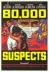 Постер «80,000 Suspects»